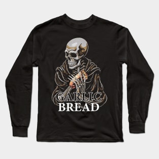 Garlic Bread Grim Long Sleeve T-Shirt